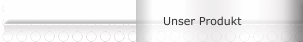 Unser Produkt